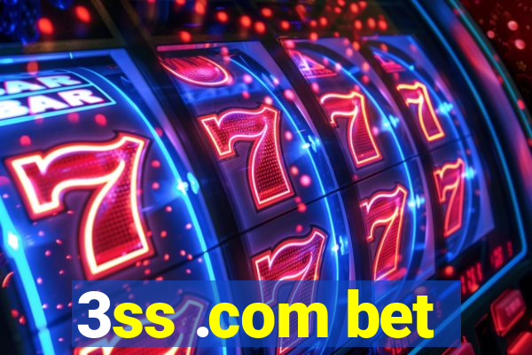 3ss .com bet